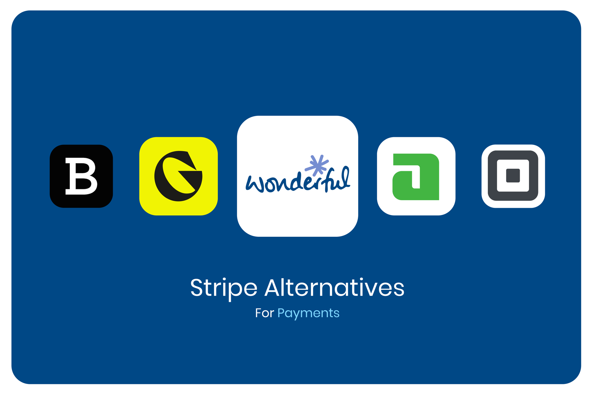 Blog post image for In the expanding payment gateway market, which are the best alternatives to Stripe?